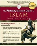 The Politically Incorrect Guide to Islam (and the Crusades)