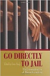 Go Directly to Jail: The Criminalization of Almost Everything