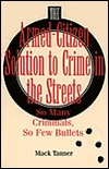 Armed-Citizen Solution To Crime In The Streets: So Many Criminals, So Few Bullets