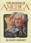 The Making of America: The Substance and Meaning of the Constitution