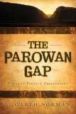 The Parowan Gap: Nature's Perfect Observatory